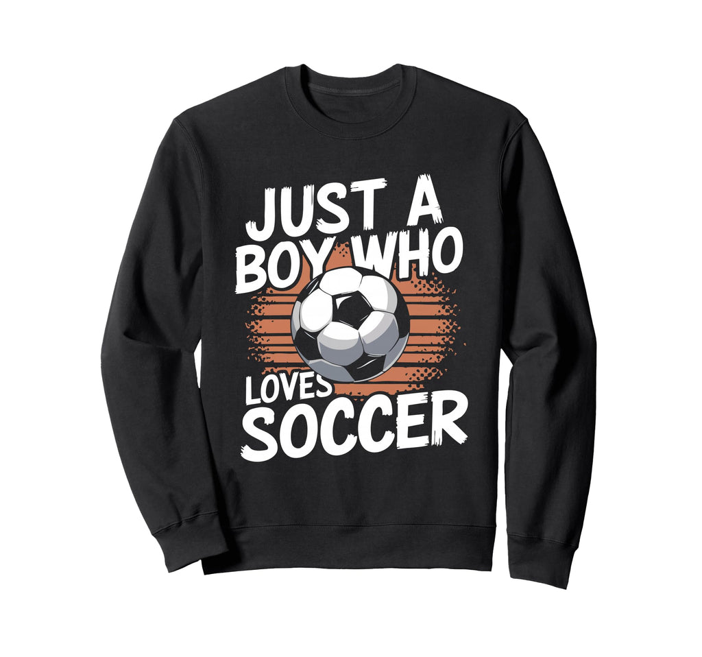 Just Who Loves Soccer Sweatshirt - Streetwear Style for Adults