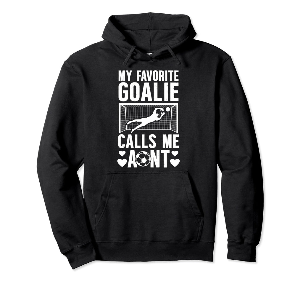 My Favorite Soccer Goalie Aunt Soccer Hoodie - Minimalist Print for Adults