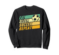 Eat Sleep Soccer Repeat Football Sweatshirt - Unique Graphic for Adults