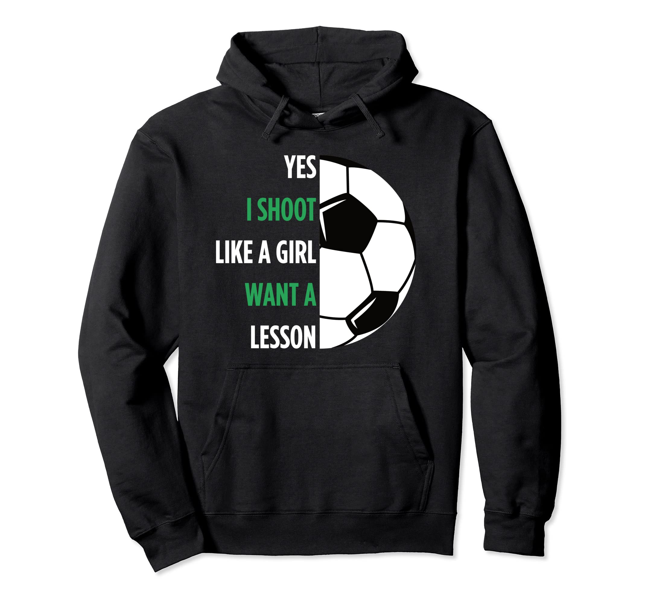 Gift Soccer Player Yes I Shoot Like Hoodie - Trendy Graphic for Adults
