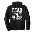 Fear Soccer Keeper Papa Soccer Goalie Hoodie - Minimalist Print for Adults