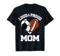 Loud Proud Mom Soccer Football Heart T-Shirt - Custom Art Print for Adults