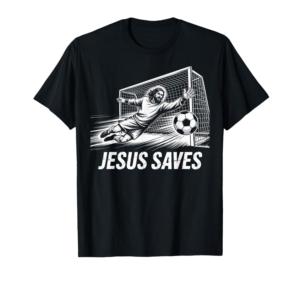 Soccer Goalie Goalkeeper Jesus Saves T-Shirt - Streetwear Style for Adults