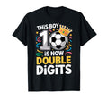 This Is Now Double Digits 10Th T-Shirt - Casual Everyday Wear Unisex