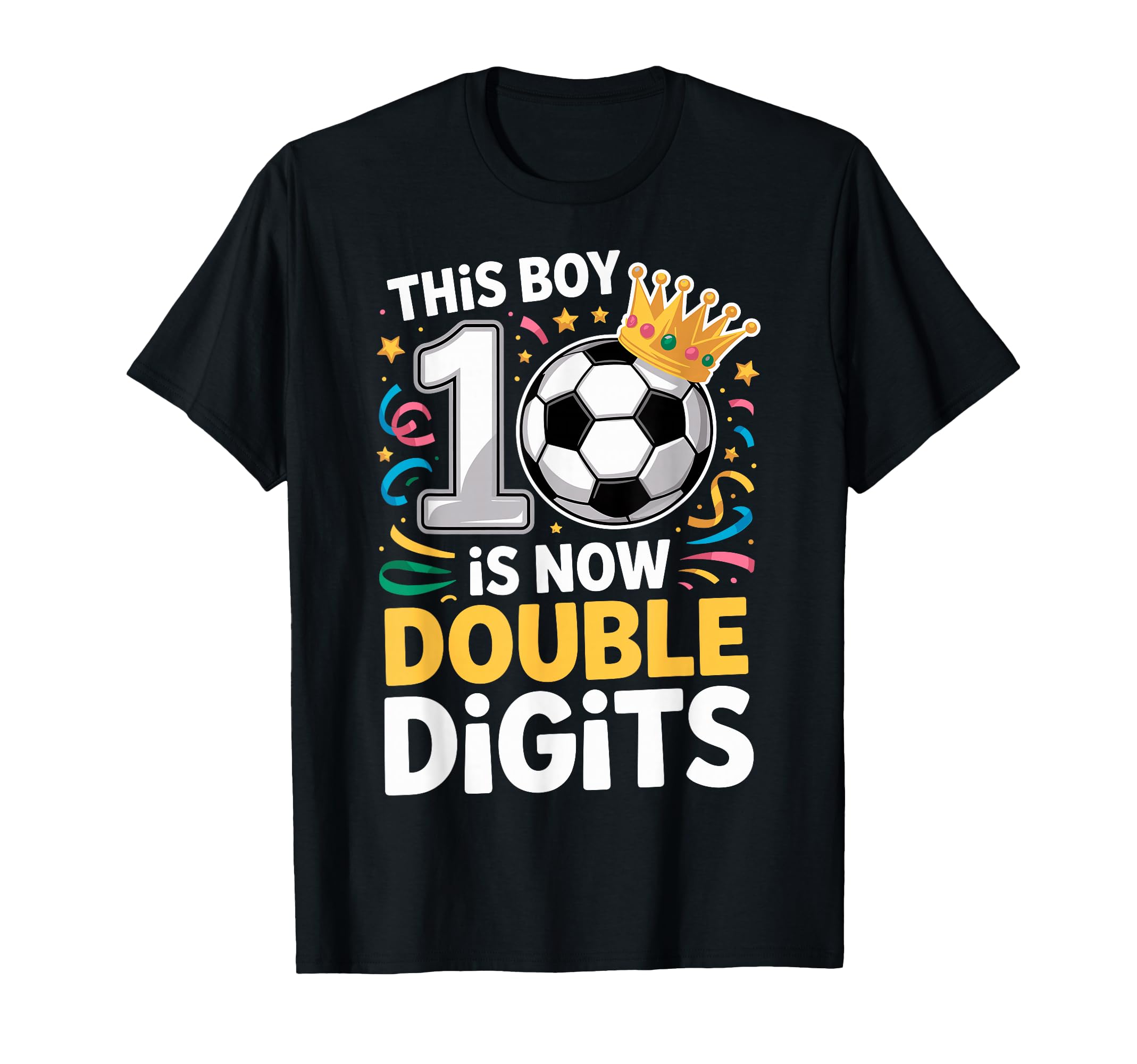 This Is Now Double Digits 10Th T-Shirt - Casual Everyday Wear Unisex