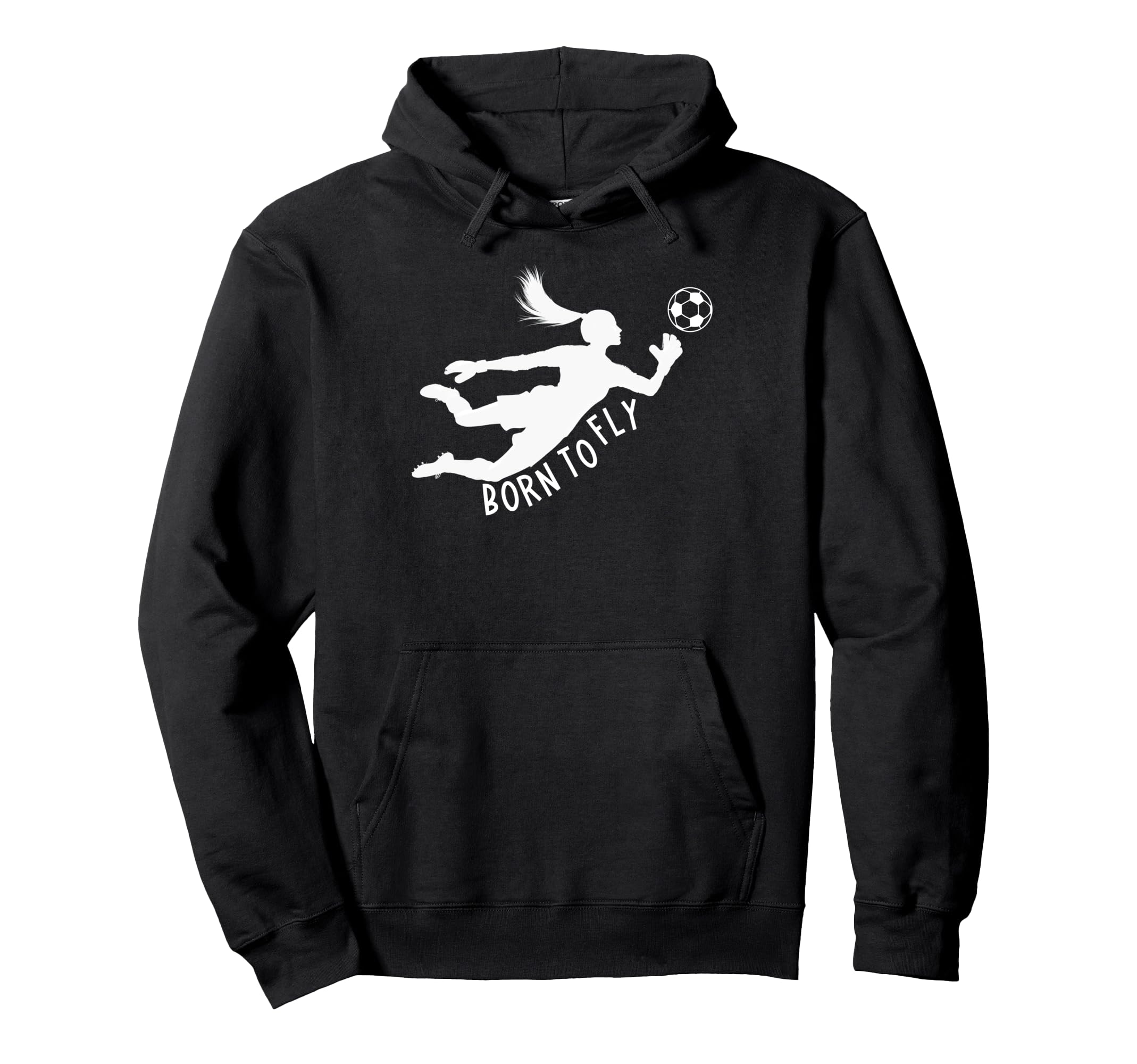 Born To Fly Soccer Goalkeeper Funny Hoodie - Streetwear Style Men Women