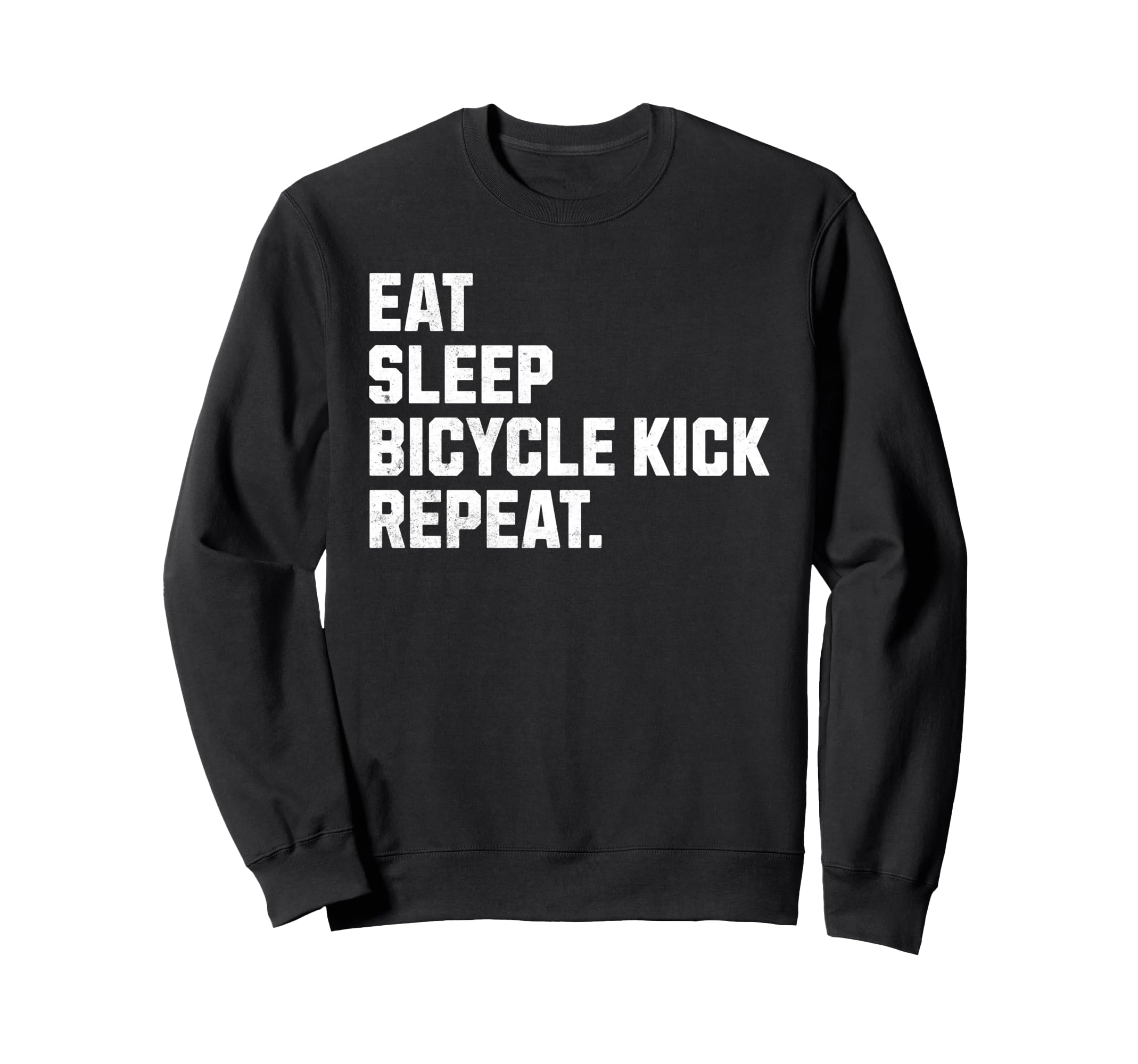 Eat Sleep Bicycle Kick Repeat Sweatshirt - Custom Art Print for Adults