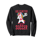 Funny Better Soccer Sweatshirt - Custom Art Print for Adults