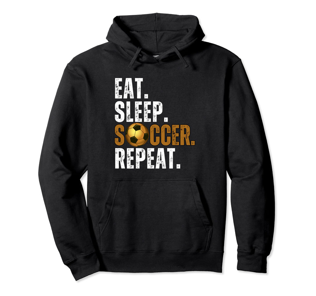 Soccer Lover Themed Tees Eat Sleep Hoodie - Fun Novelty Design Unisex
