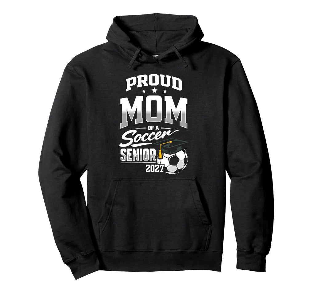 Proud Mom Soccer Senior Class 2027 Hoodie - Aesthetic Graphic Unisex