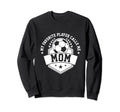 My Favorite Soccer Player Calls Sweatshirt - Aesthetic Graphic Men Women