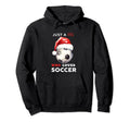 Just Who Loves Soccer Hoodie - Fun Novelty Design Men Women