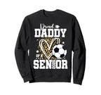 Proud Daddy 2026 Senior Soccer Sweatshirt - Novelty Apparel Unisex