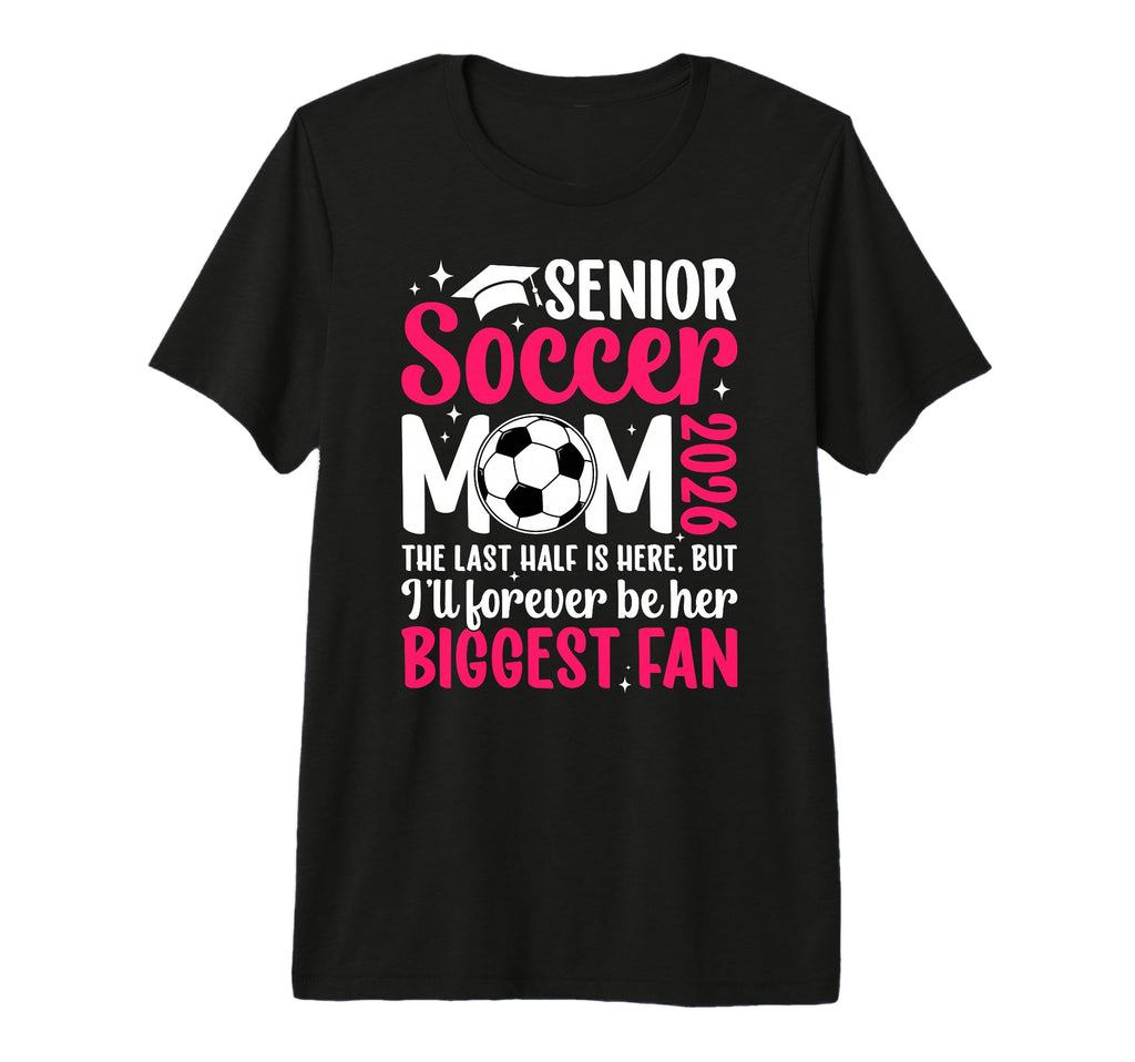 Soccer Senior Mom 2026 Proud Soccer T-Shirt - Minimalist Print Men Women