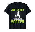 Soccer Just Who Loves Soccer T-Shirt - Aesthetic Graphic Unisex