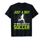 Soccer Just Who Loves Soccer T-Shirt - Aesthetic Graphic Unisex