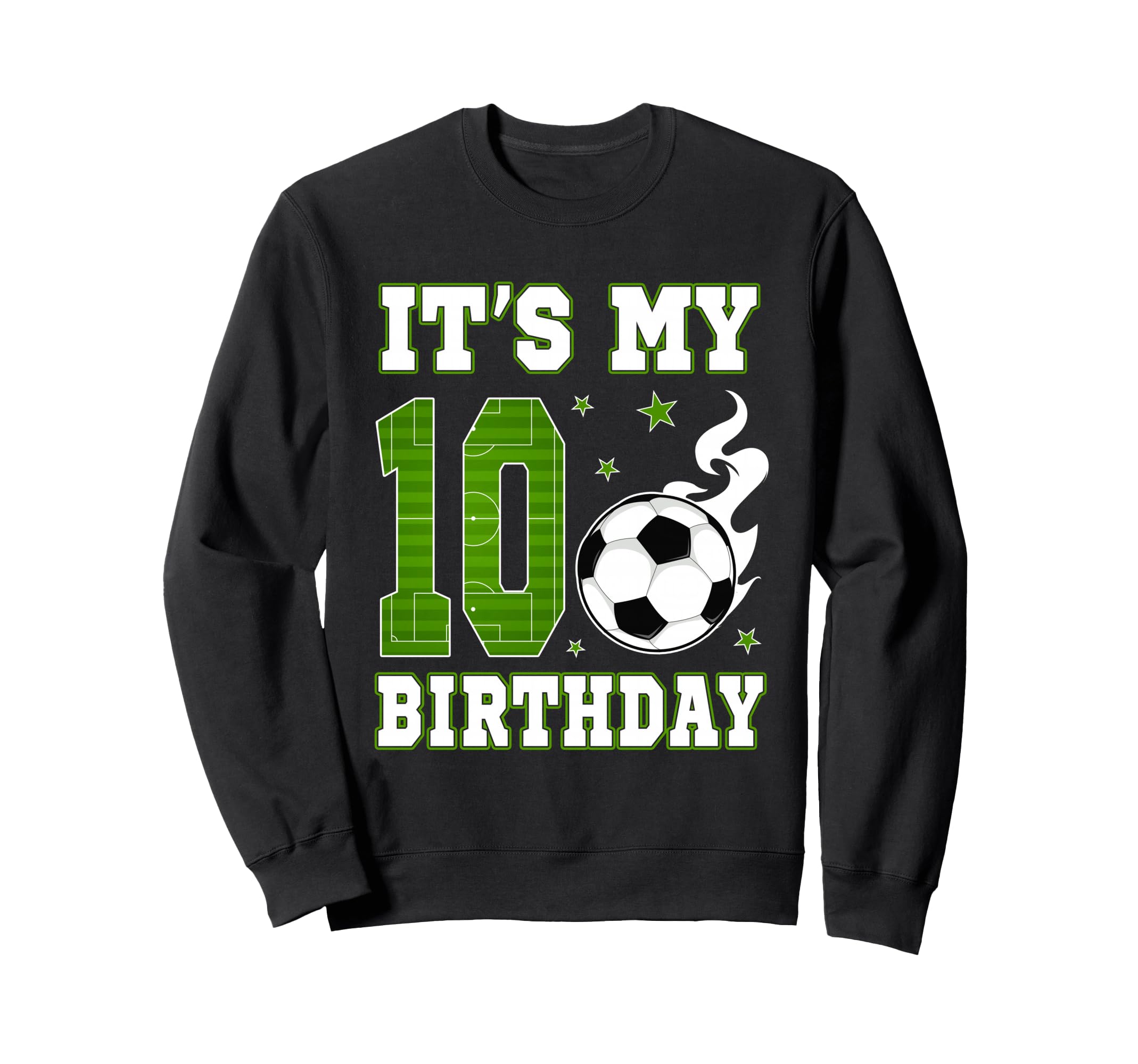 Its My 10Th Birthday Soccer 10 Years Sweatshirt - Trendy Graphic Men Women