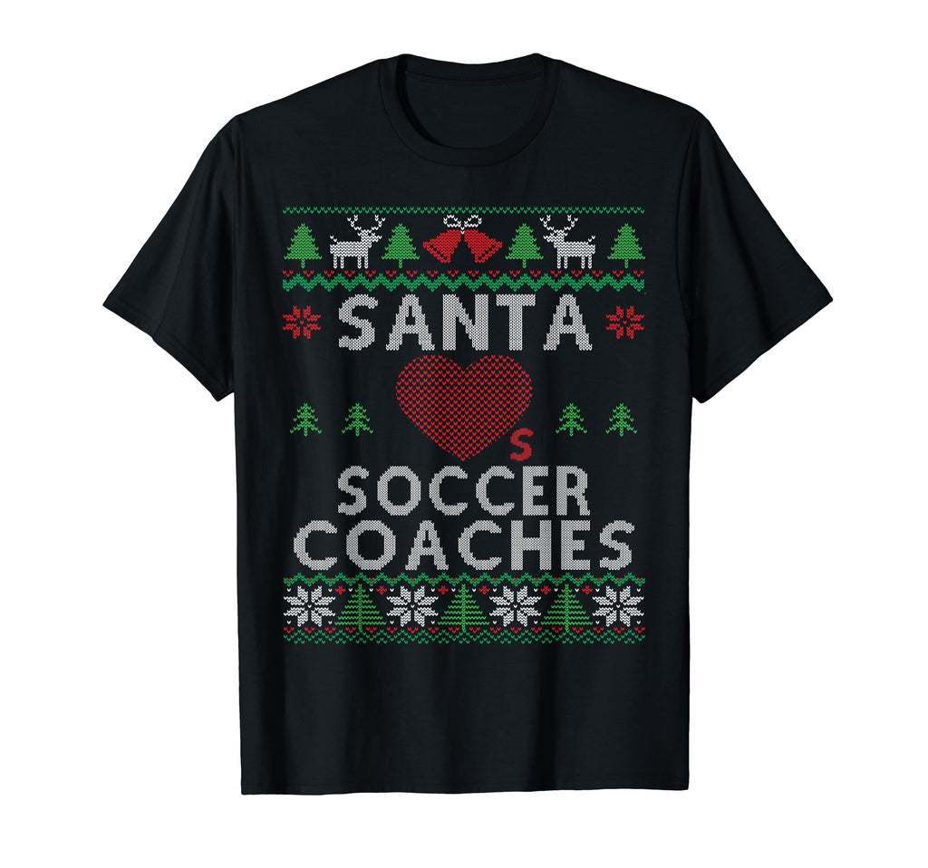 Santa Loves Soccer Coaches Funny Ugly T-Shirt - Fun Novelty Design Unisex