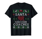 Santa Loves Soccer Coaches Funny Ugly T-Shirt - Fun Novelty Design Unisex