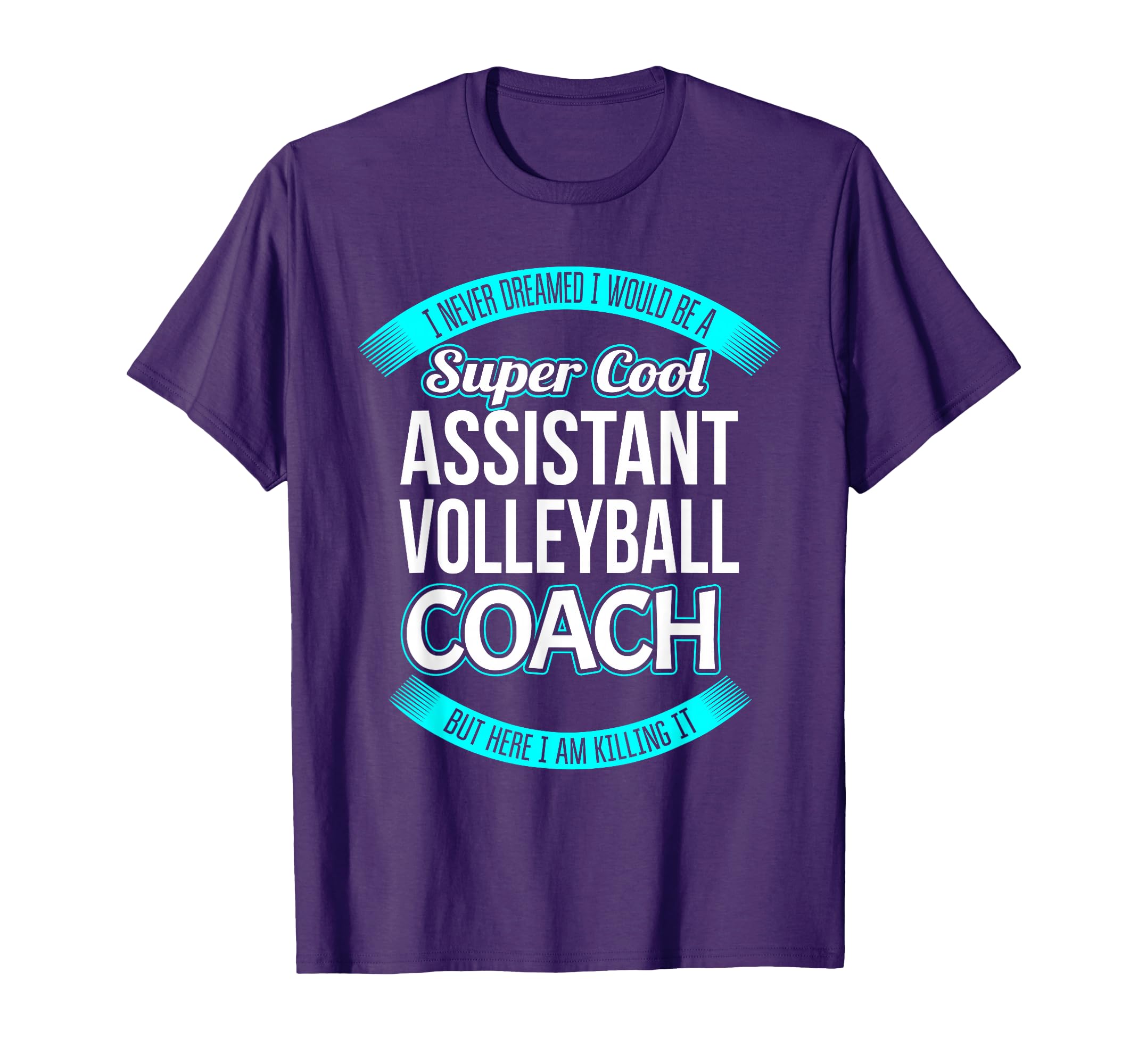 Funny Assistant Volleyball Coach Gift T-Shirt - Unique Graphic Unisex