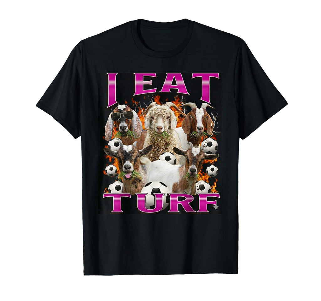 I Eat Turf Funny Goat Bootleg T-Shirt - Casual Everyday Wear for Adults