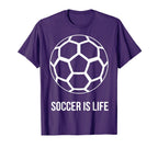 Soccer Is Life T-Shirt - Streetwear Style Unisex