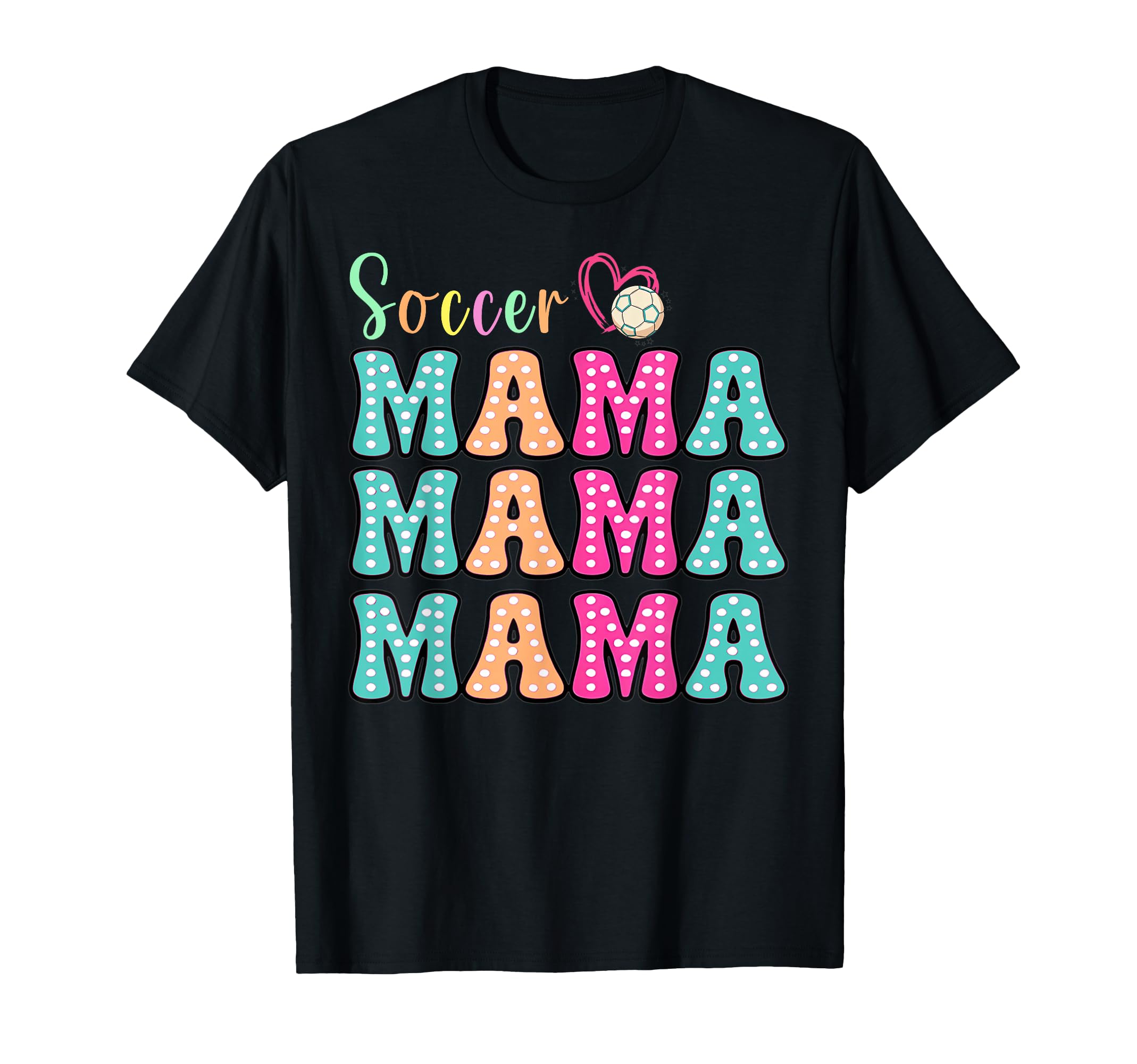 Soccer Mom Mama Colorful Polka Dot T-Shirt - Minimalist Print Men Women