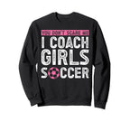 Soccer Coach Sweatshirt - Trendy Graphic Men Women