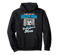Funny Soccer Goalkeeper Mom Im Hoodie - Novelty Apparel Men Women