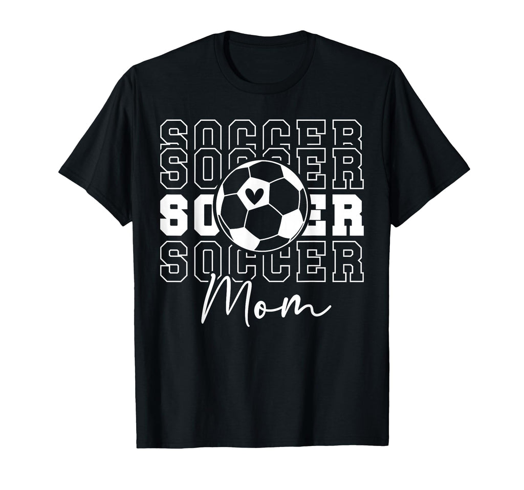 Soccer Mom Soccer Player Mom Soccer Mother T-Shirt - Trendy Graphic Unisex