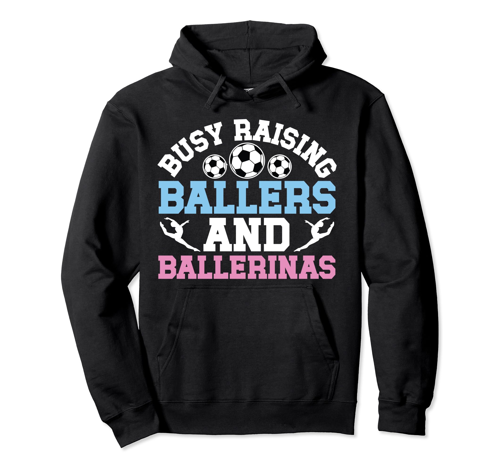 Raising Ballers And Ballerinas Soccer Hoodie - Custom Art Print Men Women
