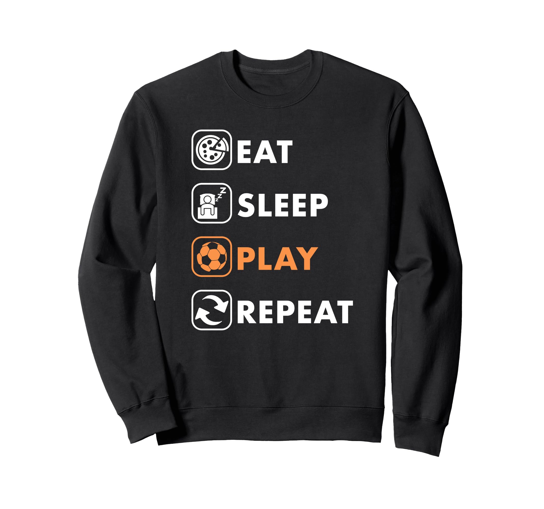Trendy Eat Sleep Soccer Repeat List Sweatshirt - Trendy Graphic for Adults