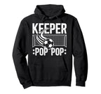 Soccer Keeper Pop Pop Soccer Goalie Pop Hoodie - Unique Graphic for Adults