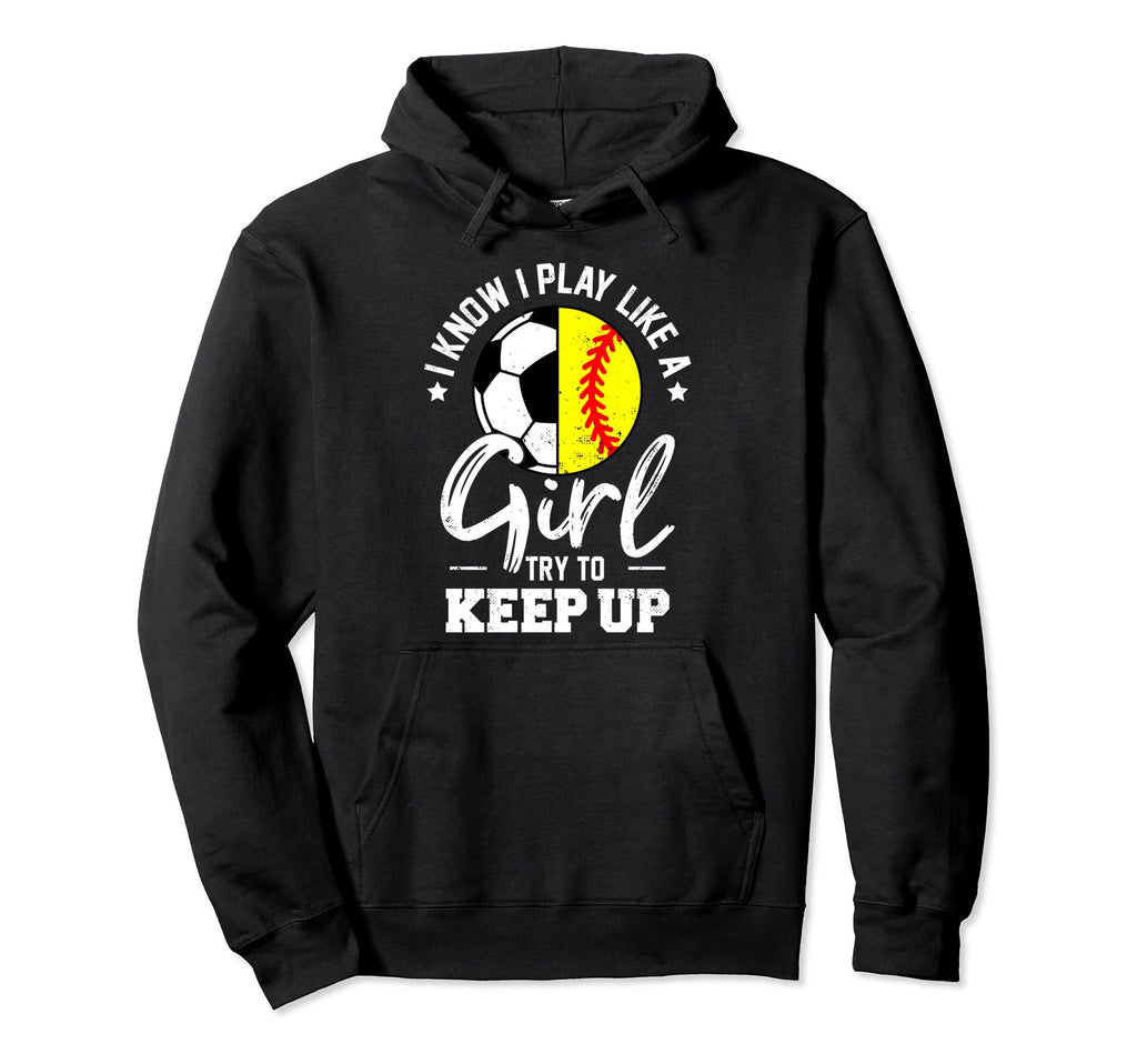 I Know I Play Like Try To Keep Up Hoodie - Trendy Graphic for Adults