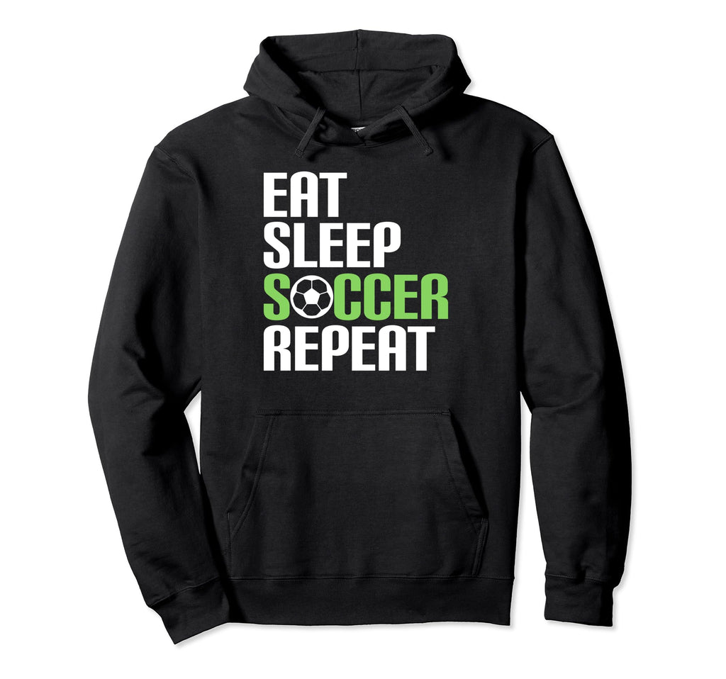 Eat Sleep Soccer Repeat Sport Player Hoodie - Graphic Print Men Women