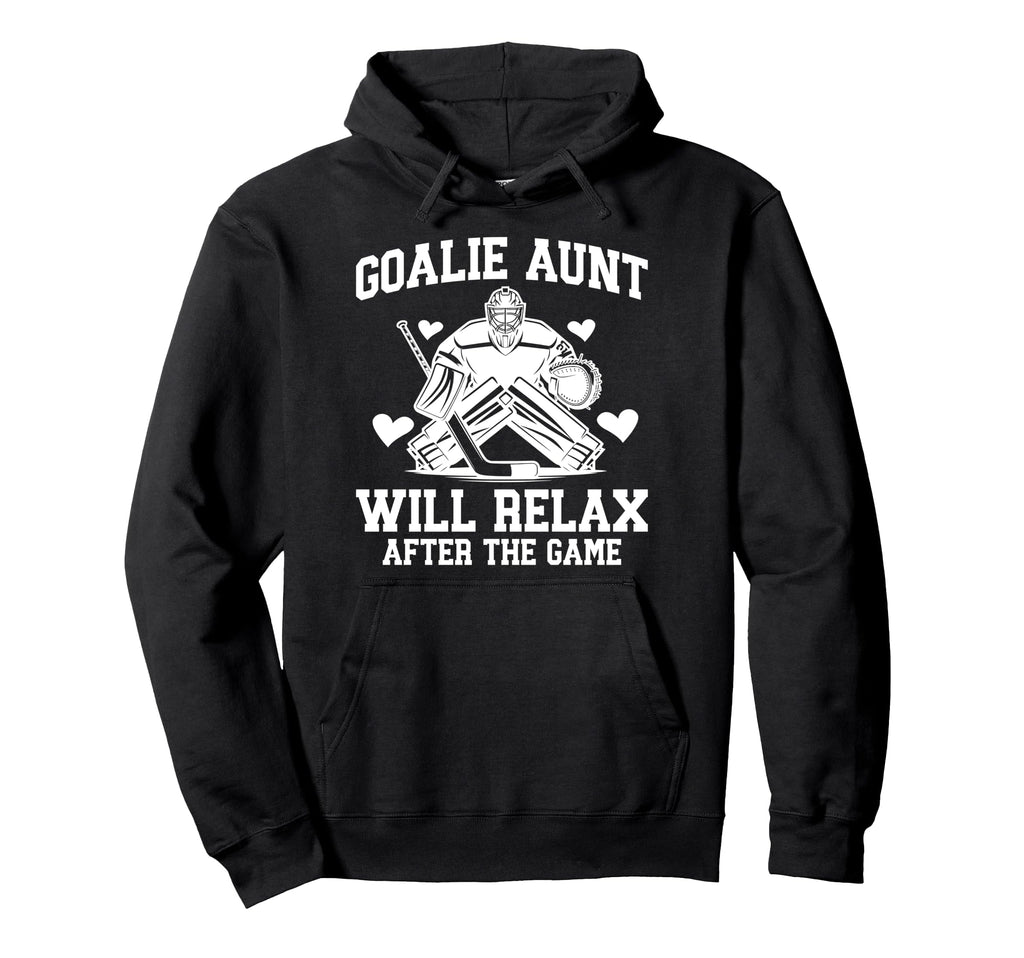 Funny Hockey Goalie Aunt Ice Hockey Hoodie - Casual Everyday Wear Unisex