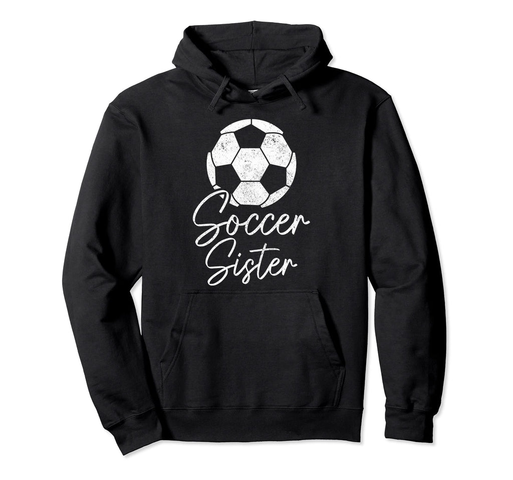 Soccer Sister Soccer Player Hoodie - Unique Graphic for Adults