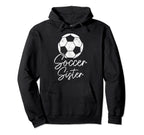 Soccer Sister Soccer Player Hoodie - Unique Graphic for Adults