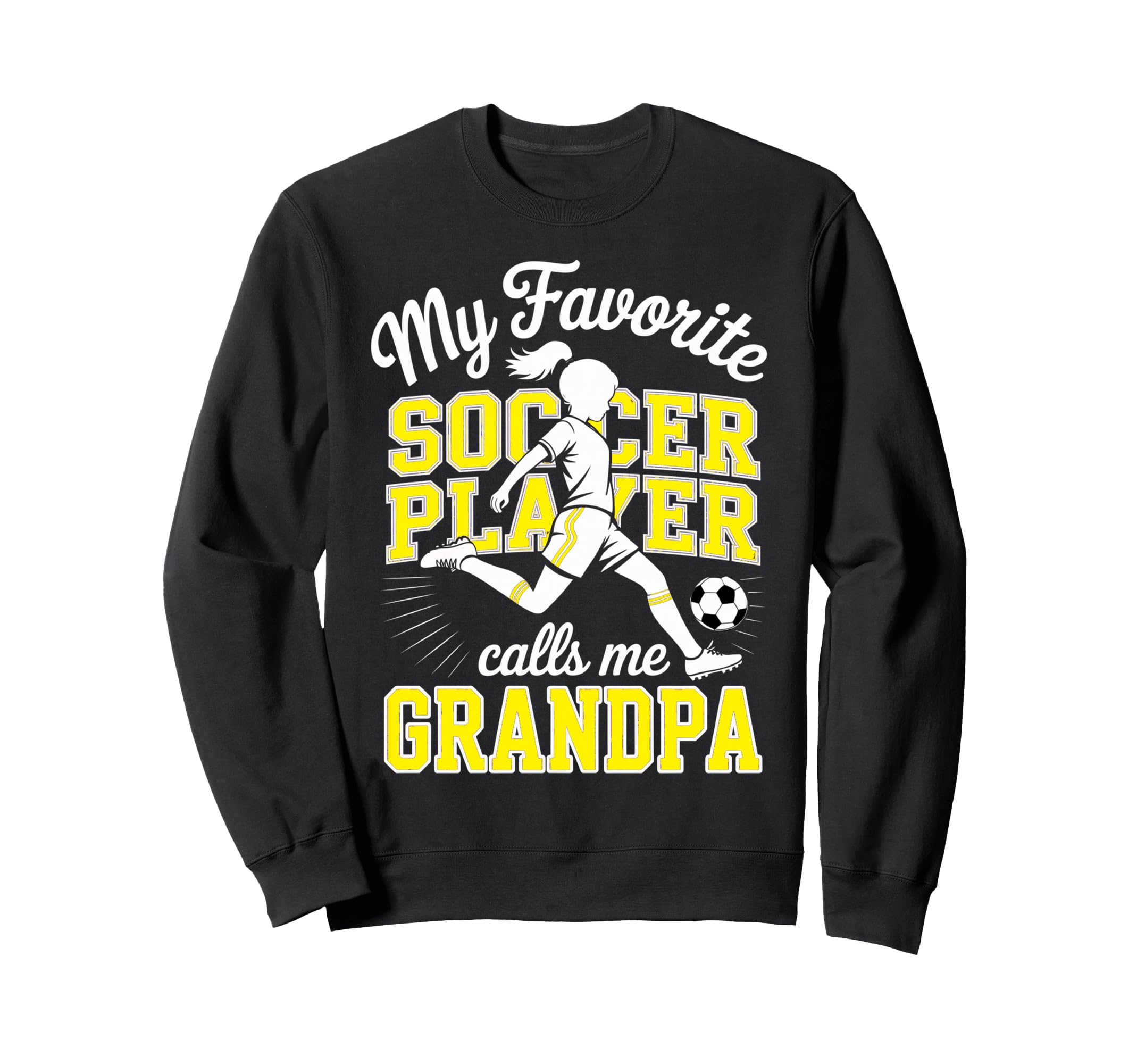 Soccer Favorite Soccer Player Sweatshirt - Fun Novelty Design Men Women