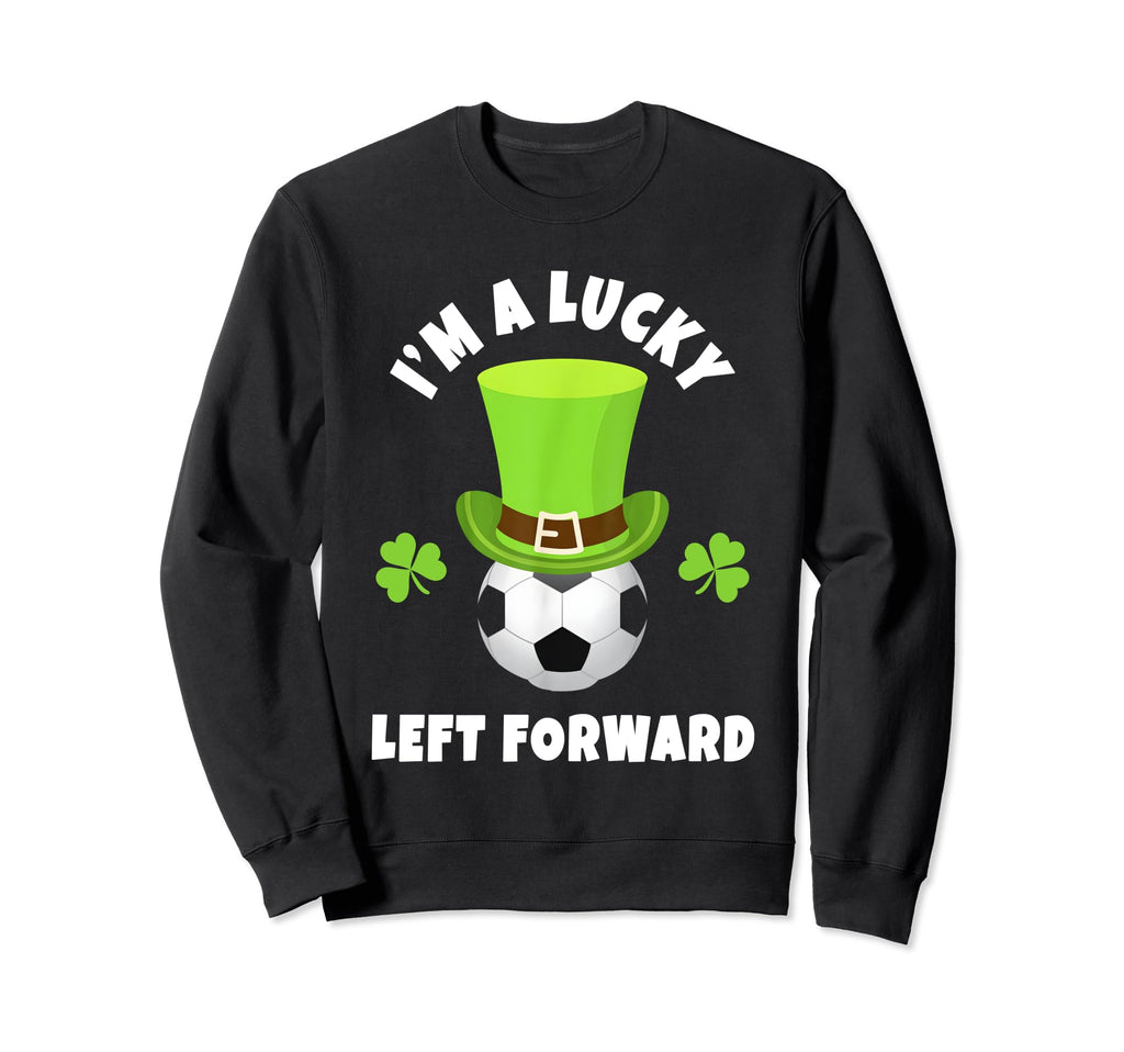 Soccer Left Forwards Im Lucky Sweatshirt - Casual Everyday Wear Men Women