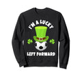 Soccer Left Forwards Im Lucky Sweatshirt - Casual Everyday Wear Men Women