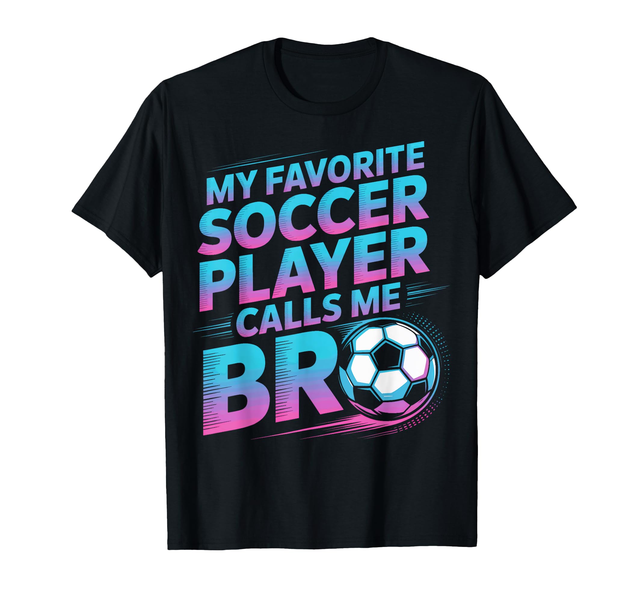 Soccer Player Calls Me Bro Family T-Shirt - Minimalist Print for Adults