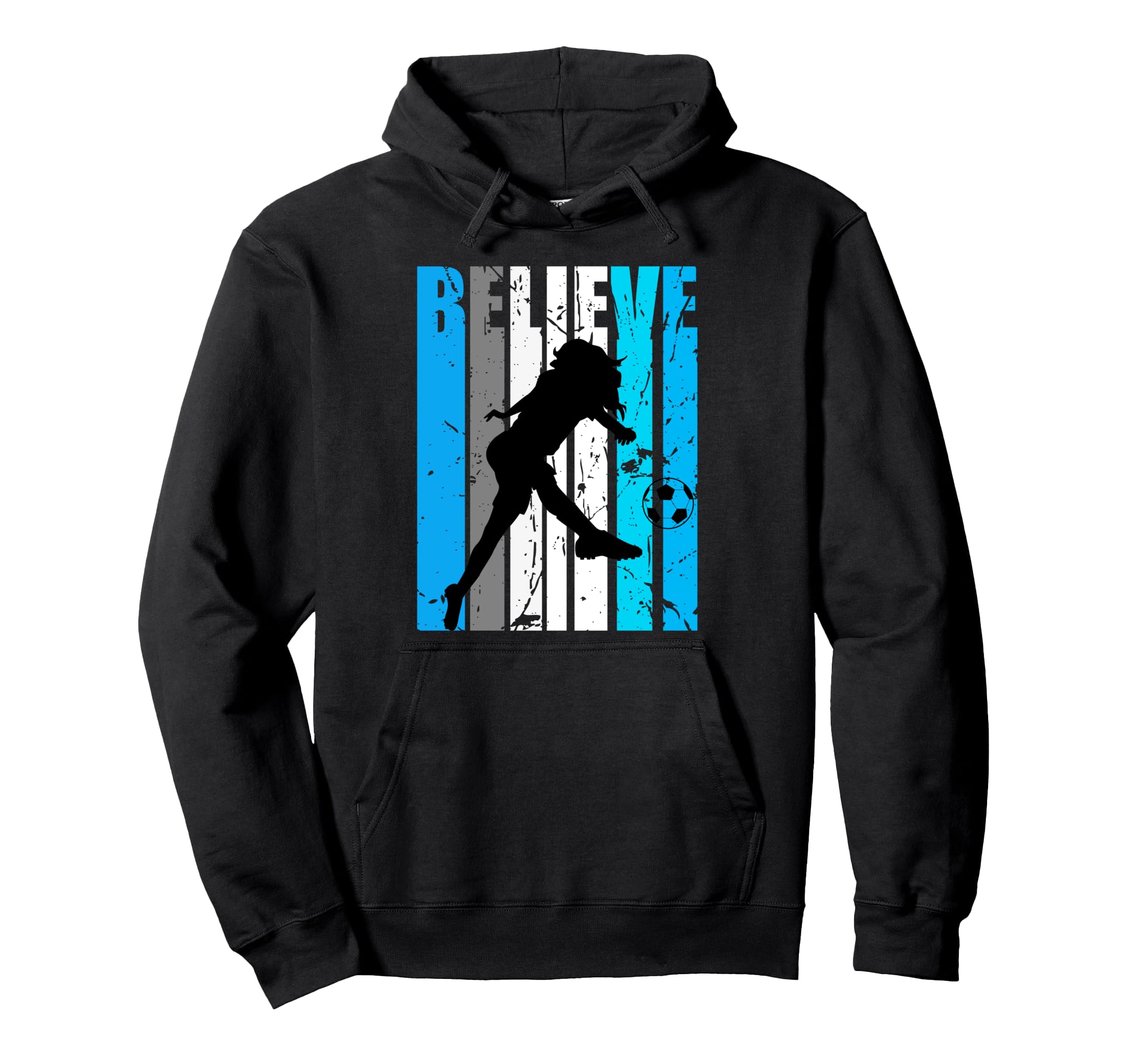 Blue Believe Soccer Motivational Hoodie - Novelty Apparel for Adults