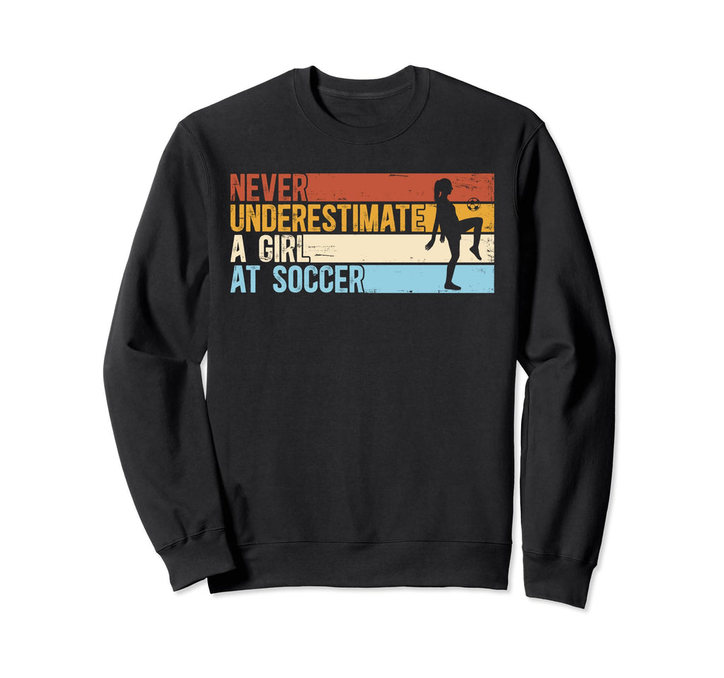 Sport Never Underestimate Soccer Sweatshirt - Trendy Graphic for Adults