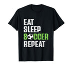 Eat Sleep Soccer Repeat Funny Soccer T-Shirt - Custom Art Print Men Women