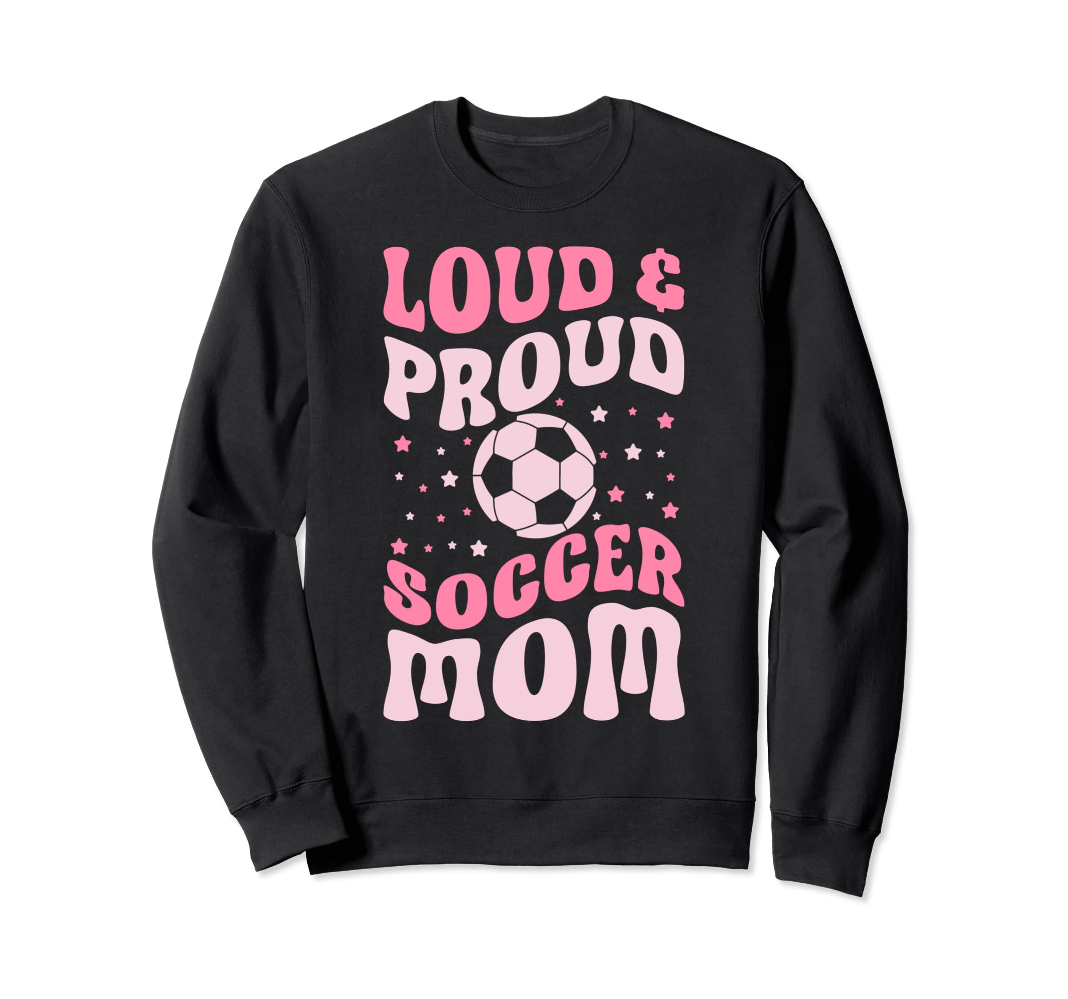 Loud And Proud Soccer Mom Groovy Sweatshirt - Unique Graphic Men Women
