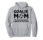 Soccer Goalie Keeper Mom Funny Hoodie - Fun Novelty Design Men Women