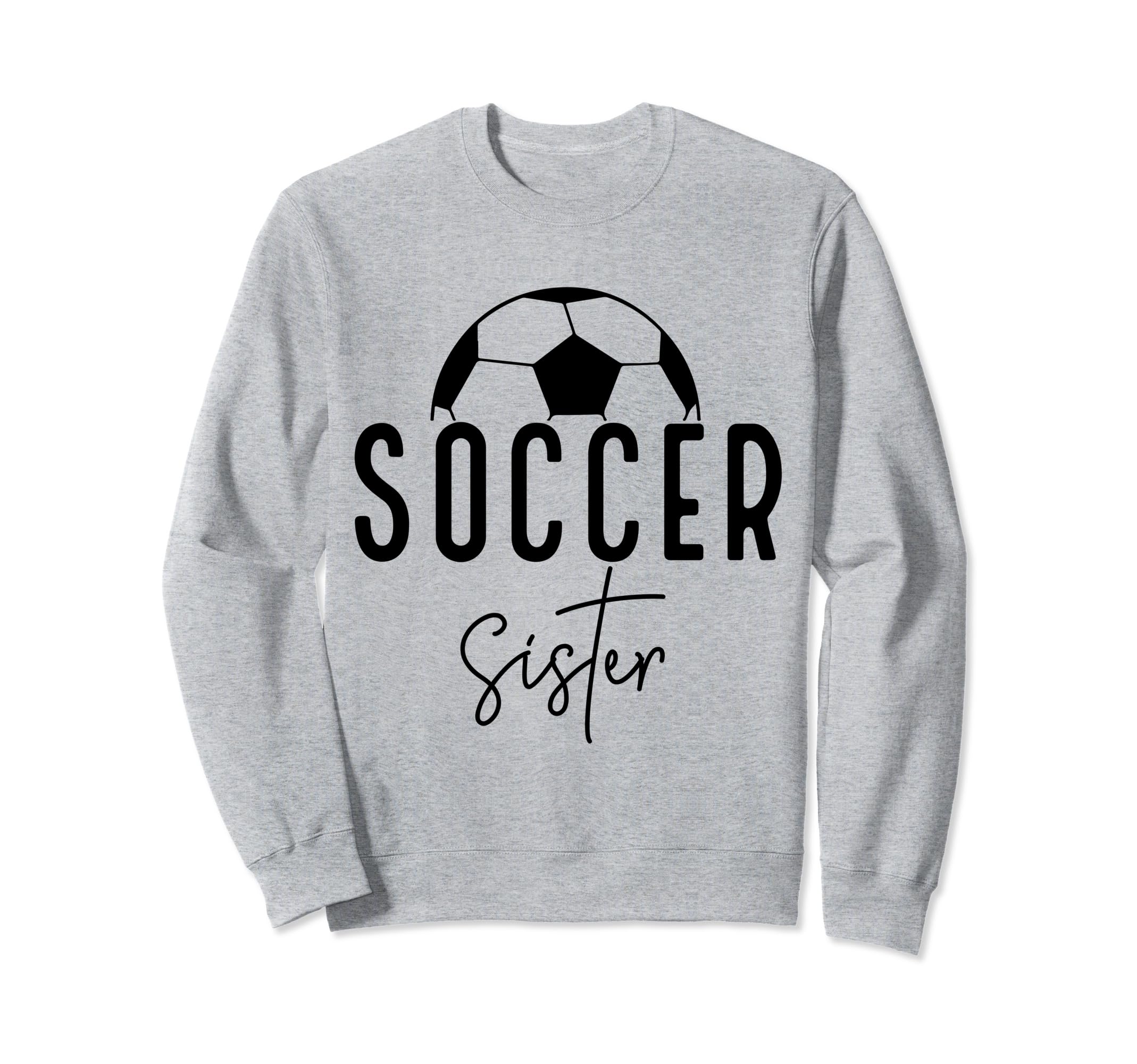 Soccer Sister Player Coach Fan Sweatshirt - Aesthetic Graphic Men Women