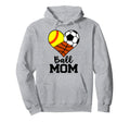 Ball Mom Funny Softball Soccer Basketball Hoodie - Graphic Print Men Women