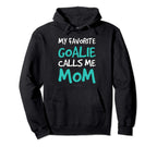Funny Soccer Mom Hoodies My Favorite Hoodie - Fun Novelty Design Men Women